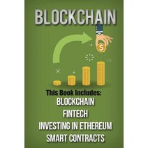 Blockchain: 4 Manuscripts-Blockchain Fintech Investing in Ethereum and Smart Contracts Paperback, Createspace Independent Publishing Platform