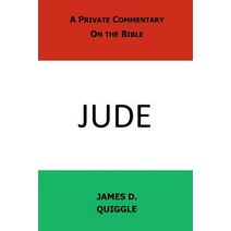 A Private Commentary on the Bible: Jude Paperback, Createspace Independent Publishing Platform