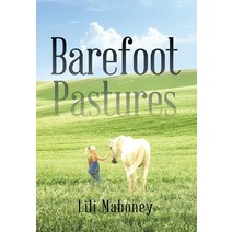 Barefoot Pastures: Book One Hardcover, Xlibris