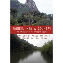 Women Men and Country: An Anthology of African Poems Paperback, Createspace Independent Publishing Platform