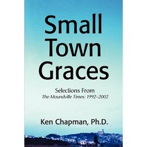 Small Town Graces: Selections from Paperback, iUniverse