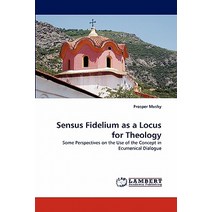 Sensus Fidelium as a Locus for Theology Paperback, LAP Lambert Academic Publishing