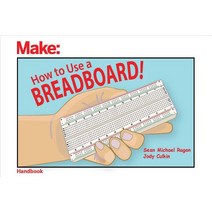How to Use a Breadboard! Paperback, Maker Media, Inc