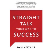 Straight Talk Your Way to Success Paperback, Veitkus
