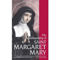The Autobiography of St. Margaret Mary Alacoque Paperback, T A N Books & Publishers