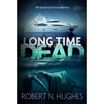 Long Time Dead Paperback, Createspace Independent Publishing Platform