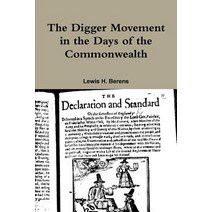 The Digger Movement in the Days of the Commonwealth Paperback, Lulu.com