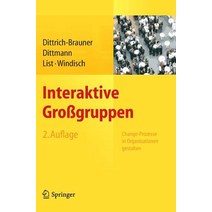 Interaktive Grogruppen: Change-Prozesse in Organisationen Gestalten, Springer