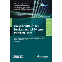 Cloud Infrastructures Services and Iot Systems for Smart Cities:Second Eai International Conference Iissc 2017 Paperback, Springer