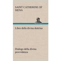 Libro Della Divina Dottrina Dialogo Della Divina Provvidenza Hardcover, Tredition Classics