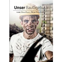 Unser Bautagebuch Paperback, Books on Demand