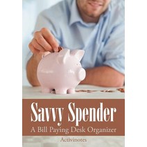 Savvy Spender - A Bill Paying Desk Organizer Paperback, Activinotes