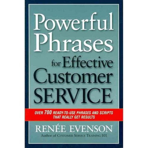 Powerful Phrases for Effective Customer Service: Over 700 Ready-to-Use Phrases and Scripts That Really Get Results, Amacom Books