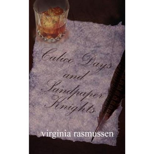 Calico Days and Sandpaper Knights Paperback, Authorhouse - 가격 변동 추적 그래프 ...