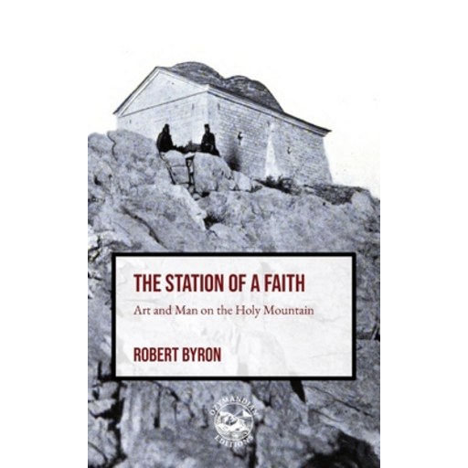 (영문도서) The Station of a Faith: Art and Man on the Holy Mountain, Paperback