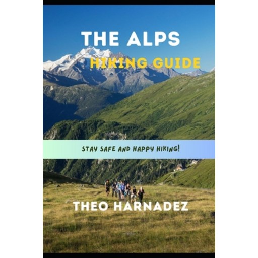 (영문도서)The Alps Hiking Guide, Paperback