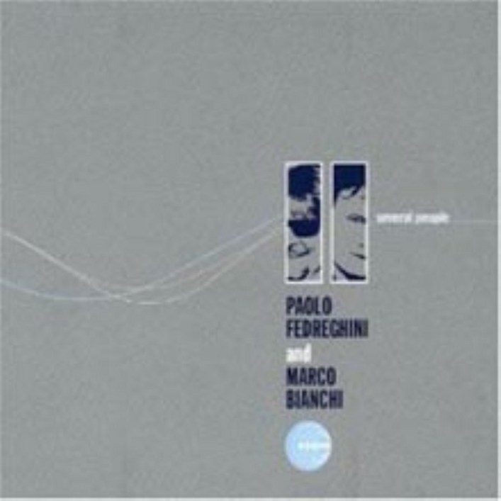 [CD] Paolo Fedreghini & Marco Bianchi - Several People