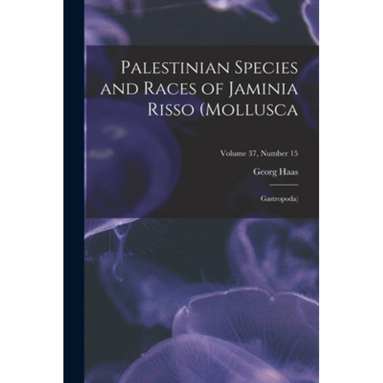 영문도서 Palestinian Species and Races of Jaminia Risso Mollusca Gastropoda Volume 37, number 15, Paperback